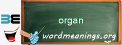 WordMeaning blackboard for organ